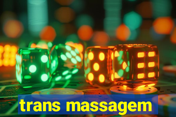 trans massagem